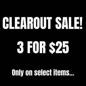 3 FOR $25 SALE ON SELECT ITEMS!
